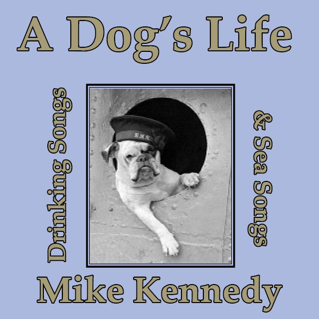front cover of Mike Kennedy's CD A Dogs Life